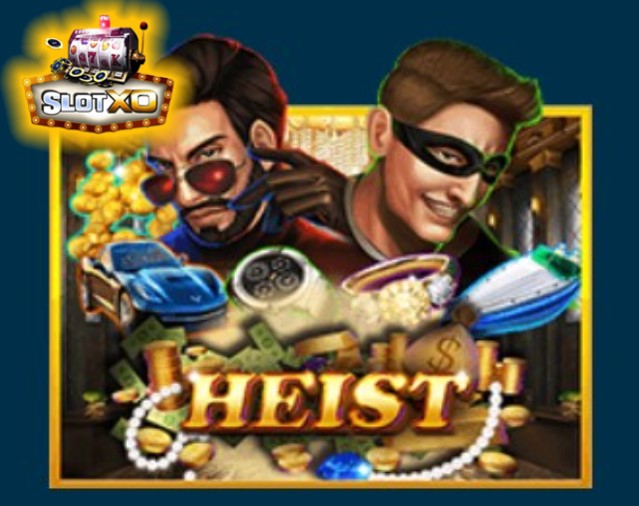 ดาวน์โหลดslotxo 2022 Heist