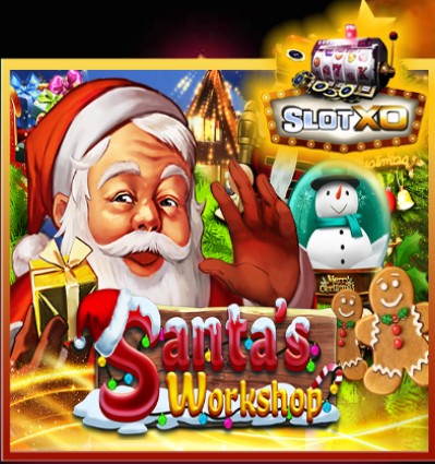 ดาวน์โหลดslotxo 2022 android Santa Workshop