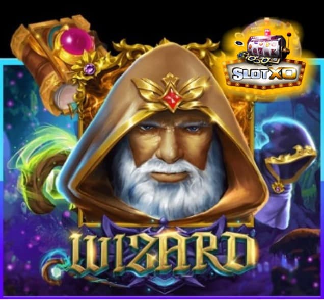 SLOTXO สล็อต เครดิตฟรี ไม่ต้องฝากก่อน ไม่ต้องแชร์ ยืนยันเบอร์โทรศัพท์ Wizards