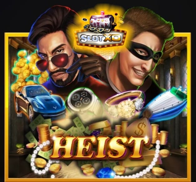 ฝาก-ถอน slotxo วอลเล็ต Heist