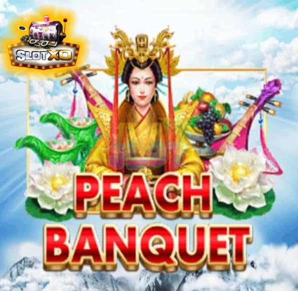 ทางเข้าสล็อตxo Peach Banquet