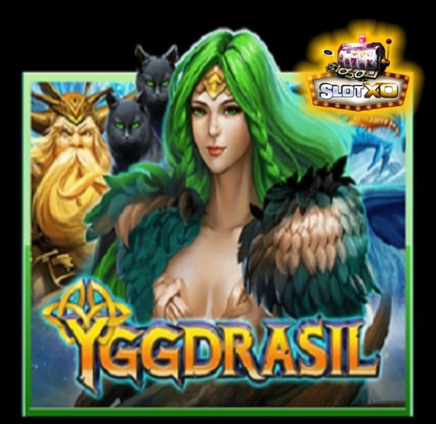 ฝากถอน slotxo Yggdrasil